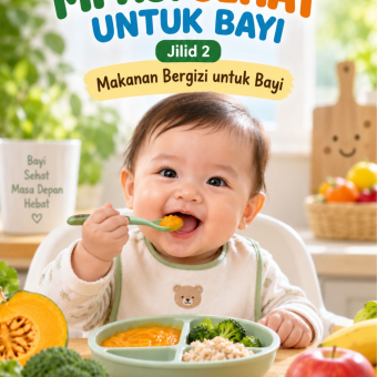 MPASI Sehat Untuk Bayi Jilid 2 Makanan Bergizi untuk Bayi 