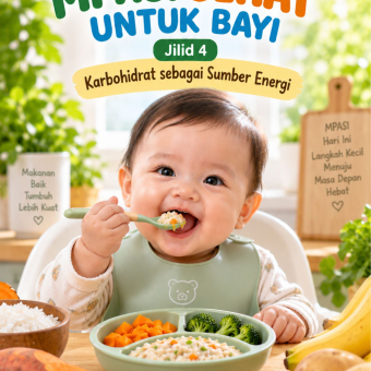 MPASI Sehat Untuk Bayi Jilid 4 Karbohidrat sebagai Sumber Energi 
