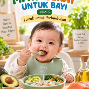 MPASI Sehat Untuk Bayi Jilid 5 Lemak untuk Pertumbuhan 