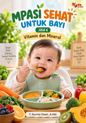 MPASI Sehat Untuk Bayi Jilid 6 Vitamin dan Mineral 