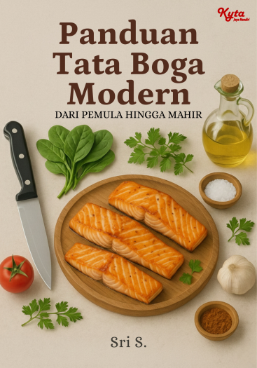 Panduan Tata Boga Modern Dari Pemula hingga Mahir 