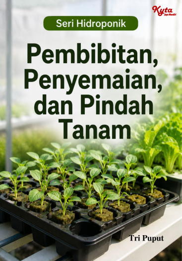 Pembibitan, Penyemaian, dan Pindah Tanam 