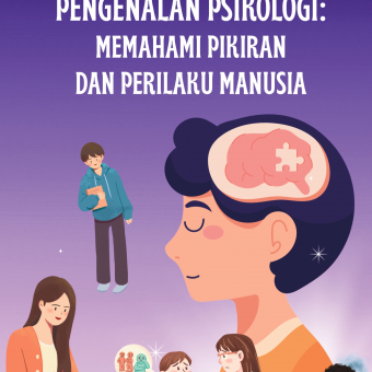 Pengenalan Psikologi: Memahami Pikiran dan Perilaku Manusia