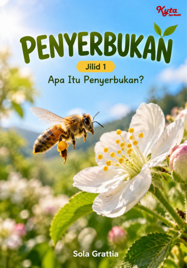 Penyerbukan Jilid 1 Apa Itu Penyerbukan? 