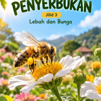 Penyerbukan Jilid 3 Lebah dan Bunga 