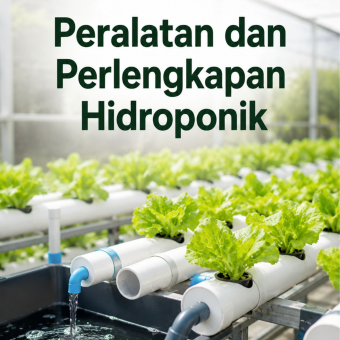 Peralatan dan Perlengkapan Hidroponik 