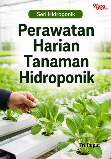 Perawatan Harian Tanaman Hidroponik