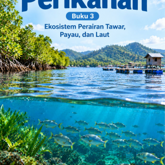 Perikanan Buku 3 Ekosistem Perairan Tawar, Payau, dan Laut 