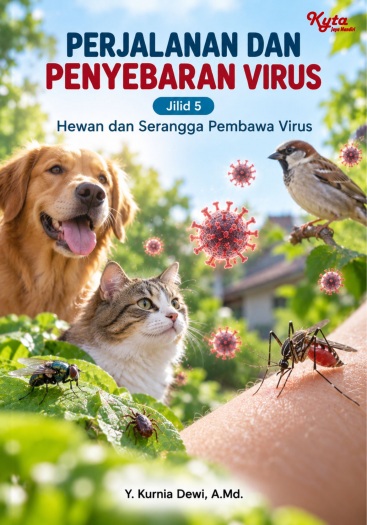 Perjalanan dan Penyebaran Virus Jilid 5 Hewan dan Serangga Pembawa Virus 