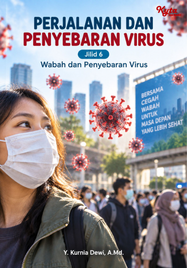 Perjalanan dan Penyebaran Virus Jilid 6 Wabah dan Penyebaran Virus 
