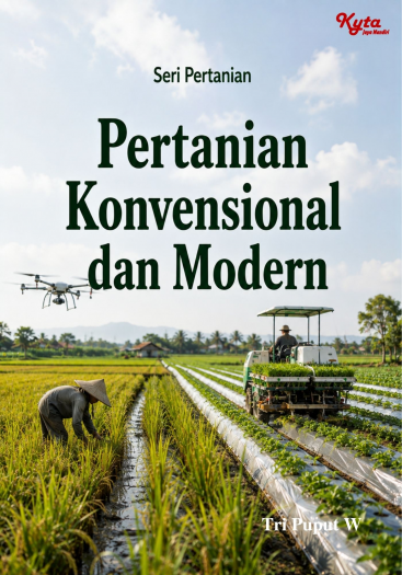 Pertanian Konvensional dan Modern 