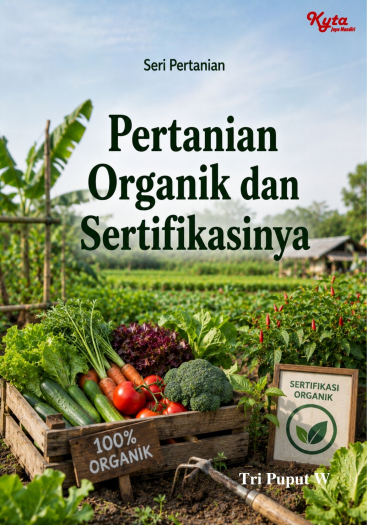 Pertanian Organik dan Sertifikasinya 