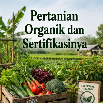 Pertanian Organik dan Sertifikasinya 