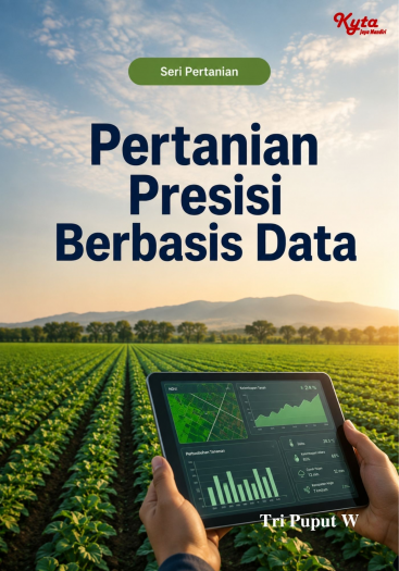Pertanian Presisi Berbasis Data 