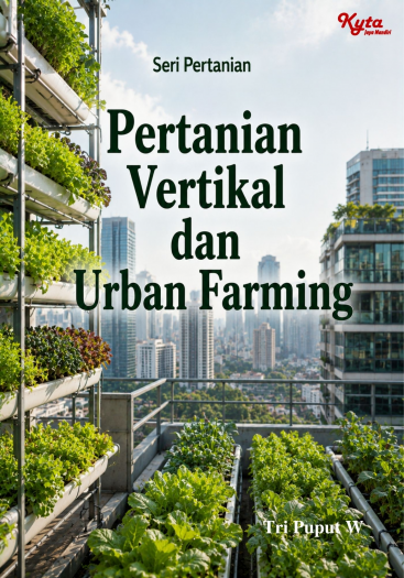 Pertanian Vertikal dan Urban Farming 