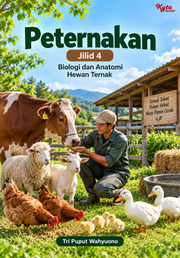 Peternakan Jilid 4 Biologi dan Anatomi Hewan Ternak 