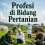 Profesi di Bidang Pertanian 