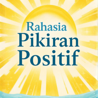 Rahasia Pikiran Positif