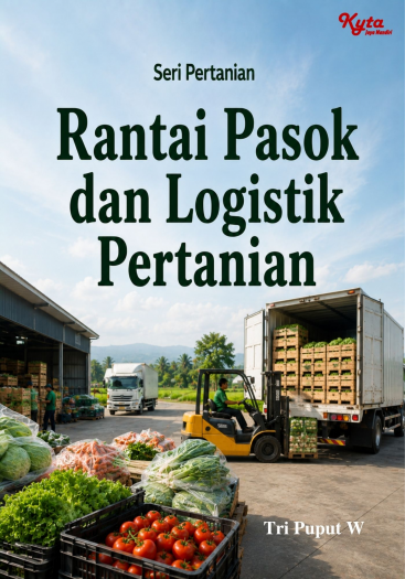 Rantai Pasok dan Logistik Pertanian 
