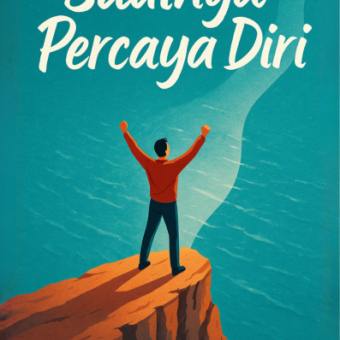 Saatnya Percaya Diri 