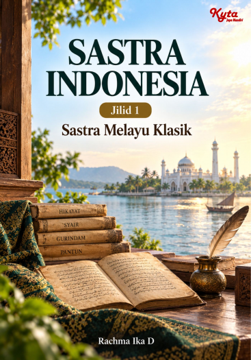 Sastra Indonesia Jilid 1 Sastra Melayu Klasik 