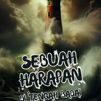 Sebuah Harapan di Tengah Badai