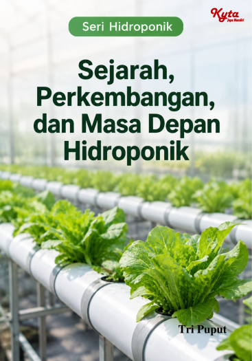 Sejarah, Perkembangan, dan Masa Depan Hidroponik