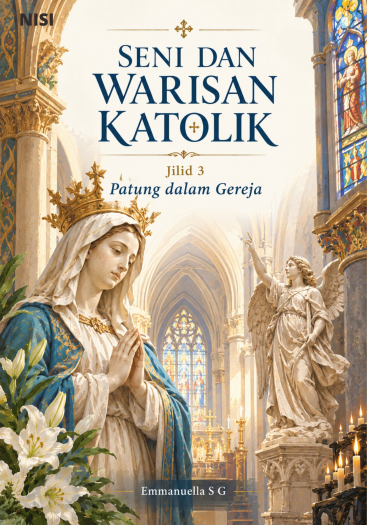 Seni dan Warisan Katolik Jilid 3 Patung dalam Gereja 