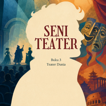 Seni Teater Buku 3 Teater Dunia 
