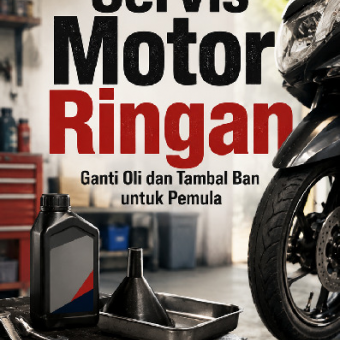 Servis Motor Ringan: Ganti Oli dan Tambal Ban untuk Pemula 