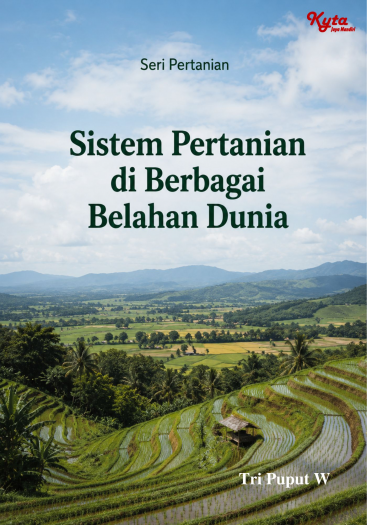 Sistem Pertanian di Berbagai Belahan Dunia 