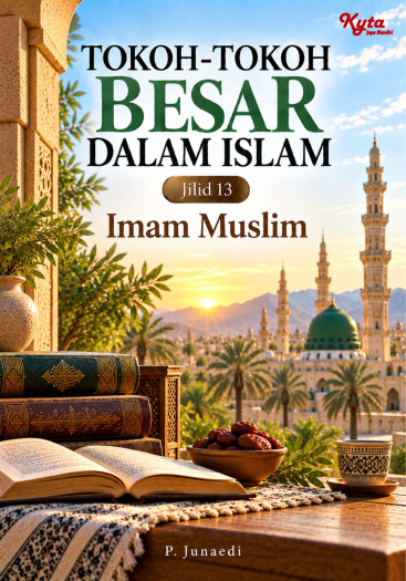 Tokoh-Tokoh Besar Dalam Islam Jilid 13 Imam Muslim 