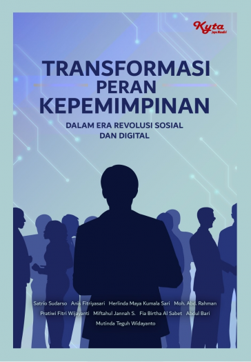 Transformasi Peran Kepemimpinan Dalam Era Revolusi Sosial dan Digital