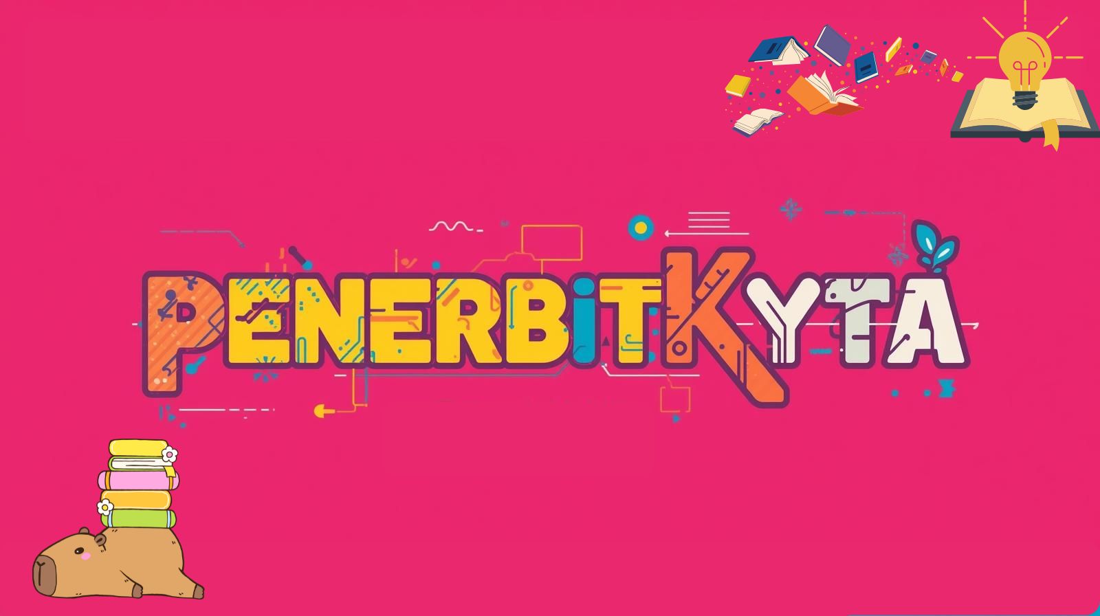 Setiap Kata Bernilai, Setiap Buku Bermakna.